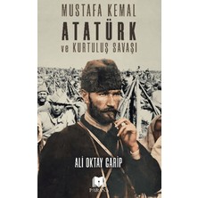 Parana Yayınları Mustafa Kemal Atatürk ve Kurtuluş Savaşı