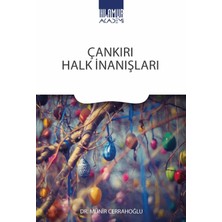 Ihlamur Akademi Çankırı Halk Inanışları