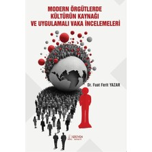 Serüven Yayınevi Modern Örgütlerde Kültürün Kaynağı ve Uygulamalı Vaka Incelemeleri