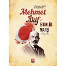 Tedev Yayınları Türk Edebiyatı Dergisinde Mehmet Akif ve Istiklal Marşı