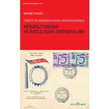 Doğu Kitabevi Mümtaz Turhan ve Batılılaşma Tartışmaları