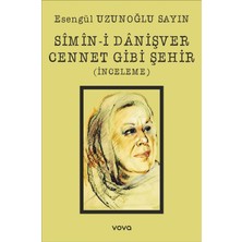 Vova Yayınları Simin-I Danişver Cennet Gibi Şehir (Inceleme)