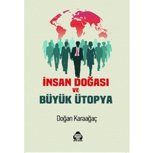 Alan Yayıncılık Insan Doğası ve Büyük Ütopya