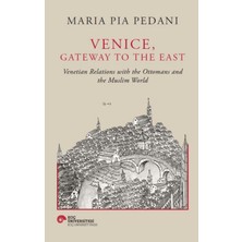 Koç Üniversitesi Yayınları Venice, Gateway To The East