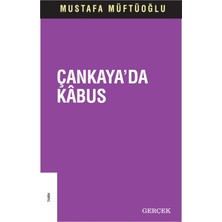 Gerçek Yayınları Milli Şef Döneminde Çankaya'da Kabus