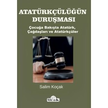 Ulak Yayıncılık Atatürkçülüğün Duruşması