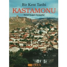 Eren Yayıncılık Bir Kent Tarihi Kastamonu