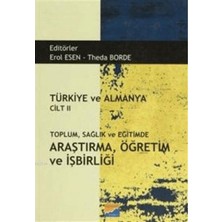 Siyasal Kitabevi Türkiye ve Almanya Cilt: 2 Toplum Sağlık ve Eğitimde Araştırma Öğretim ve Işbirliği