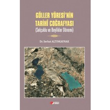 Kurgan Edebiyat Göller Yöresi’nin Tarihi Coğrafyası