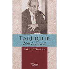Tarihçi Kitabevi Tarihçilik Zor Zanaat