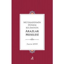 Fecr Yayınları Mütekaddimin Dönem Kelamında Arazlar Meselesi
