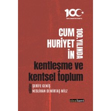 İdealKent Yayınları Cumhuriyetin 100. Yılında Kentleşme ve Kentsel Toplum