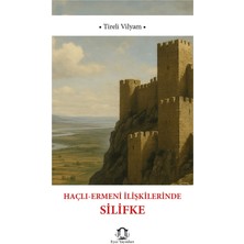 Eyce Yayınları Haçlı-Ermeni Ilişkilerinde Silifke’nin Rolü
