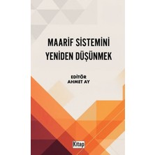 Kitap Dünyası Maarif Sistemini Yeniden Düşünmek