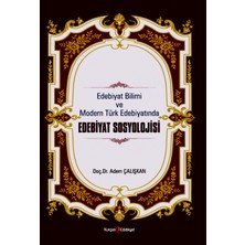 Kurgan Edebiyat Edebiyat Bilimi ve Modern Türk Edebiyatında Edebiyat Sosyolojisi