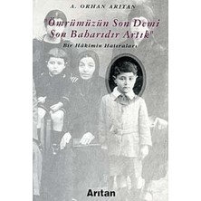 Arıtan Yayınevi Ömrümüzün Son Demi Son Baharıdır Artık Bir Hakimin Hatıraları