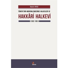 Türkiye'nin Modernleşmesinde Halkevleri ve Hakkari Halkevi (1932-1951)