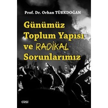 Çizgi Kitabevi Yayınları Günümüz Toplum Yapısı ve Radikal Sorunlarımız