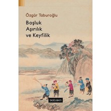 Doğu Batı Yayınları Boşluk, Aşırılık ve Keyfilik