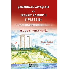 Pegem Akademi Yayıncılık Çanakkale Savaşları ve Fransız Kamuoyu (1915-1916)