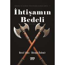 Kule Kitap Osmanlı'ya Üçüncü Pencereden Bakmak 3 - Ihtişamın Bedeli (1512-1566)