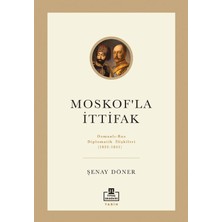Timaş Akademi Moskof'la Ittifak/ Osmanlı – Rus Diplomatik Ilişkileri