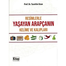 Kitap Dünyası Resimlerle Yaşayan Arapçanın Kelime ve Kalıpları