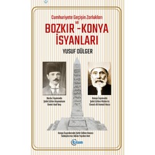 Tılsım Yayınevi Cuhmuriyete Geçişin Zorlukları ve Bozkır – Konya Isyanları