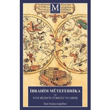 Muhayyel Yayıncılık Ibrahim Müteferrika ve Yeni Bilim’in Türkiye’ye Girişi