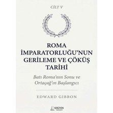 Serüven Yayınevi Roma Imparatorluğu’nun Gerileme ve Çöküş Tarihi Beşinci Cilt