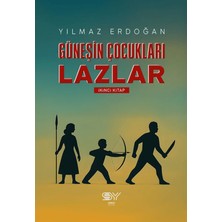 Servet Yayınevi Güneşin Çocukları Lazlar Ikinci Kitap