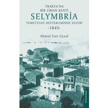 Go İthalat Trakya’da Bir Liman Kenti Selymbria:temettuat Lerinde Silivri (1845)