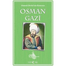 Go İthalat Osman Gazi - Osmanlı Devleti'nin Kurucusu