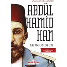 Timaş Tarih Payitahtın Son Sahibi Abdülhamid Han