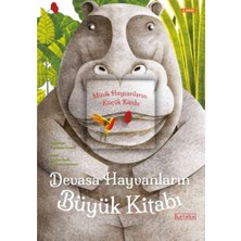 Ketebe Çocuk Devasa Hayvanların Büyük Kitabı - Minik Hayvanların Küçük Kitabı