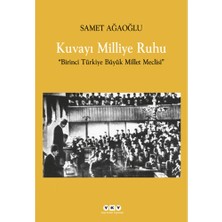 Yapı Kredi Yayınları Kuvayı Milliye Ruhu  Birinci Türkiye Büyük Millet Meclisi