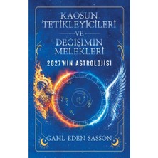 Butik Yayınları Kaosun Tetikleyicileri ve Değişimin Melekleri 2027'NIN Astrolojisi