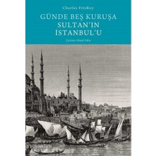 Sola Unitas Günde Beş Kuruşa Sultan'ın Istanbul'u