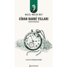 Kutadgu Cihan Harbi Yılları