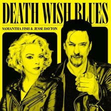 TeknoKapsül Samantha Fish & Jesse Dayton Death Wish Blues Plak