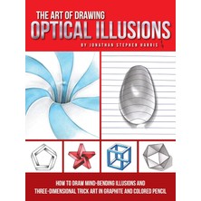Str Store The Art Of Drawing Optical Illusions: How To Draw Mind-Bending Illusions And Three-Dimensional Trick Art In Graphite And Colored Pencil