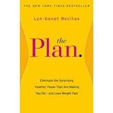 Str Store The Plan: Eliminate The Surprising 'healthy' Foods That Are Making You Fat - And Lose Weight Fast