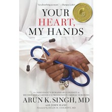 Str Store Your Heart, My Hands: An Immigrant's Remarkable Journey To Become One Of America's Preeminent Cardiac Surgeons