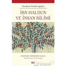 TeknoKapsül Ibn Haldun ve Insan Bilimi Stephen Frederic Dale Say Yayınları