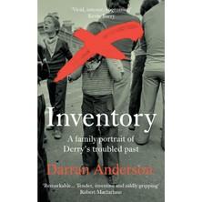 StepCo Inventory: A Family Portrait Of Derry’s Troubled Past