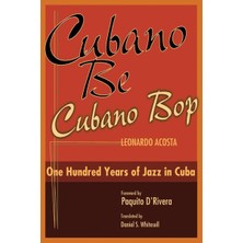 StepCo Cubano Be, Cubano Bop: One Hundred Years Of Jazz In Cuba