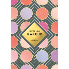 StepCo How To Wear Makeup: 75 Tips + Tutorials