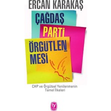 StepCo Çağdaş Parti Örgütlenmesi - Chp ve Örgütsel Yenilenmenin Temel Ilkeleri
