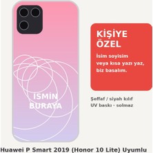 Prime Mağazam Huawei P Smart 2019 (Honor 10 Lite) Uyumlu Kişiye Özel Isim Yazılı Kılıf - Isimli Baskılı Şeffaf Telefon Kılıfı