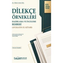 Dilekçe Örnekleri Hazırlama ve Inceleme Rehberi (Avukatın El Kitabı) 11. Baskı